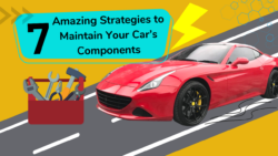 Car components and 7 Amazing Strategies to Maintain them