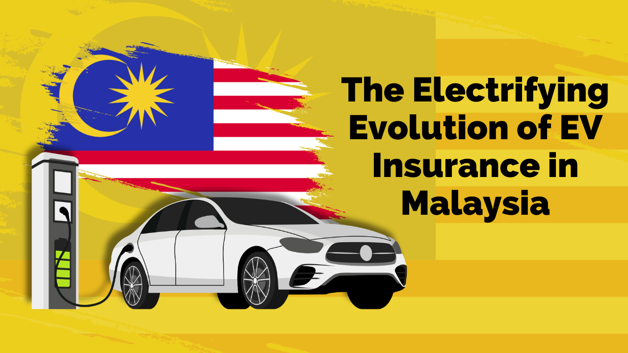 Read more about the article The Electrifying Evolution of EV Insurance in Malaysia 