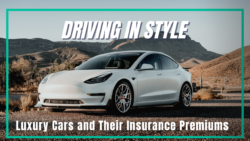 Driving in Style – Luxury Cars and Their Car Insurance Premiums 